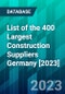 List of the 400 Largest Construction Suppliers Germany [2023] - Product Image